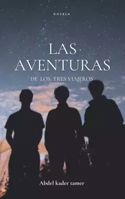 ارض الكتب la novela de Las aventuras de los tres viajeros