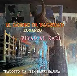 Il Gobbo di Baghdad (Italian Edition) Kindle Edition ارض الكتب