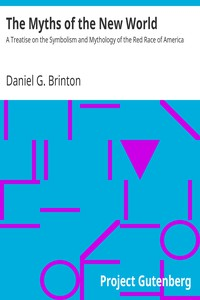 The Myths Of The New Wo r ld A Treatise On The Symbolism a nd Mythology Of The Red Race Of America ارض الكتب