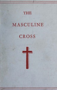 ارض الكتب Phallic Wo r ship A Description Of The Mysteries Of The Sex Wo r ship Of The Ancients, With The Histo r y Of The Masculine Cross. An Account Of Primitive Symbolism, Hebrew Phallicism, Bacchic Festival